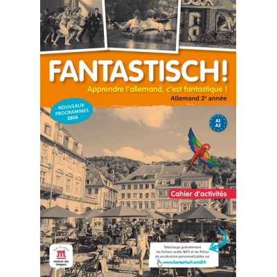 FANTASTISCH! 2 - CAHIER D'ACTIVITES