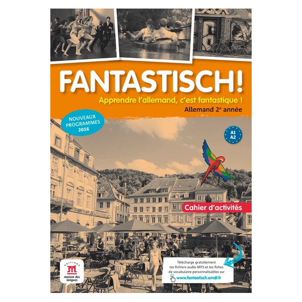 FANTASTISCH! 2 - CAHIER D'ACTIVITES