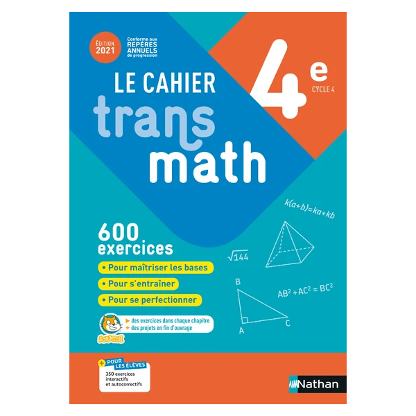 CAHIER TRANSMATH 4E - CAHIER DE L'ELEVE 2021
