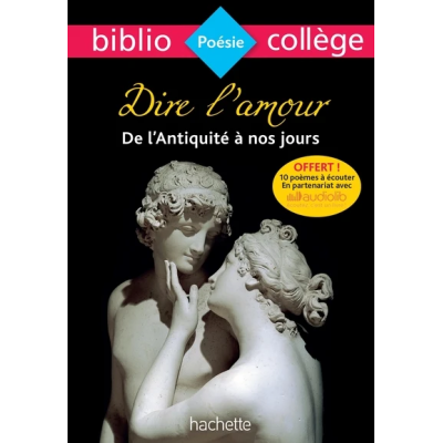 BIBLIOCOLLEGE - DIRE L'AMOUR DE L'ANTIQUITE A NOS JOURS