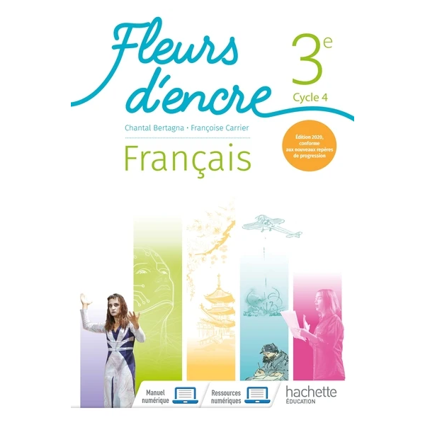 FLEURS D'ENCRE FRANCAIS CYCLE 4/ 3E - LIVRE ELEVE - ED. 2020