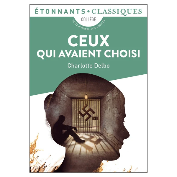 CEUX QUI AVAIENT CHOISI - PIECE EN DEUX ACTES