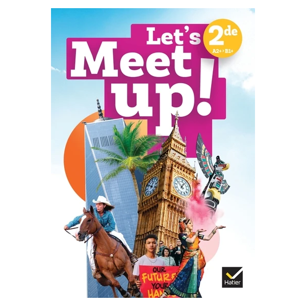 LET'S MEET UP - ANGLAIS 2DE ED. 2025 - MANUEL