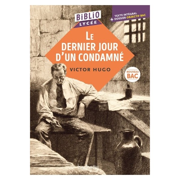 BIBLIOLYCEE - LE DERNIER JOUR D'UN CONDAMNE, VICTOR HUGO
