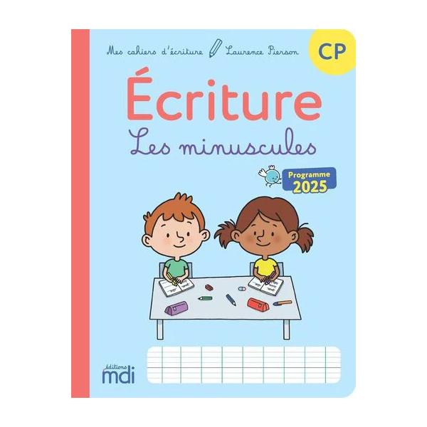 MES CAHIERS D'ECRITURE - CP - LES MINUSCULES