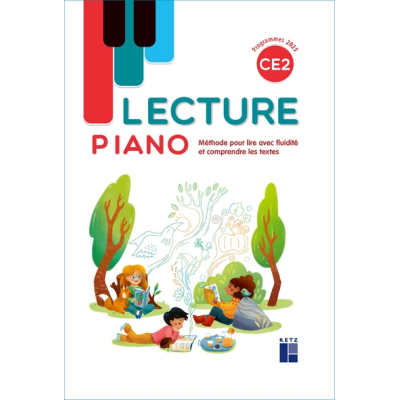 LECTURE PIANO CE2 - MANUEL - METHODE POUR LIRE AVEC FLUIDITE ET COMPR