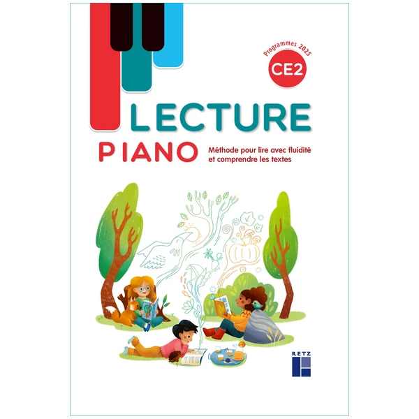 LECTURE PIANO CE2 - MANUEL - METHODE POUR LIRE AVEC FLUIDITE ET COMPR