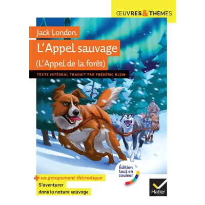 L'APPEL DE LA FORET (L'APPEL SAUVAGE) - SUIVI D'UN GROUPEMENT THEMATI