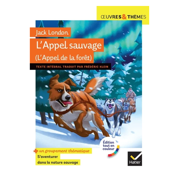 L'APPEL DE LA FORET (L'APPEL SAUVAGE) - SUIVI D'UN GROUPEMENT THEMATI