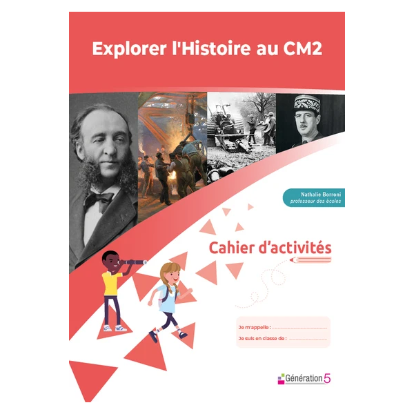 CAHIER D'ACTIVITES EXPLORER L'HISTOIRE AU CM2