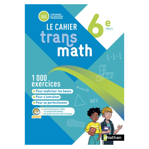 TRANSMATH MATHEMATIQUES 6E - CAHIER ELEVE - 2025
